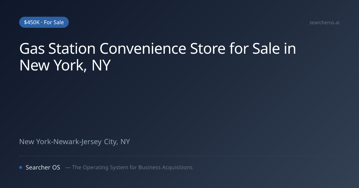 Gas Station Convenience Store for Sale in New York, NY | Searcher OS